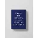 Nasal Tip Design in Rhinoplasty by SUREYYA SENELDIR